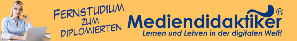 FERNSTUDIUM MEDIENDIDAKTIKER